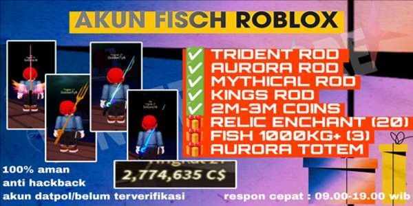 FISCH ACCOUNT [TRIDENT ROD] [AURORA ROD] [KINGS ROD] [MYTHICAL ROD] + 2M++ COINS