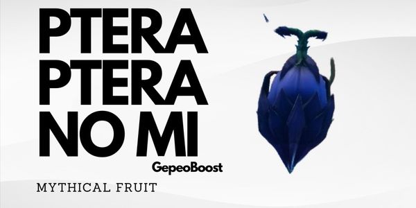 Ptera-Ptera-No-Mi Pteranodon Fruit|GPO(Grand Piece Online)
