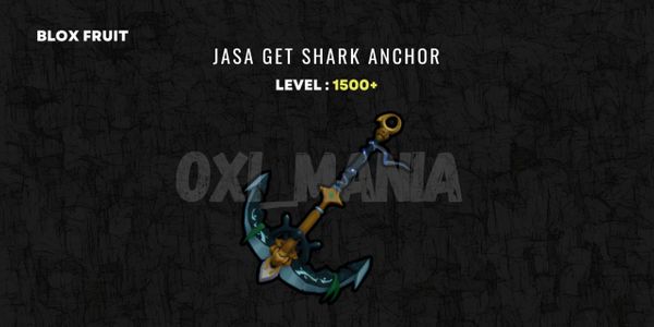 Jasa Get Sword Shark Anchor