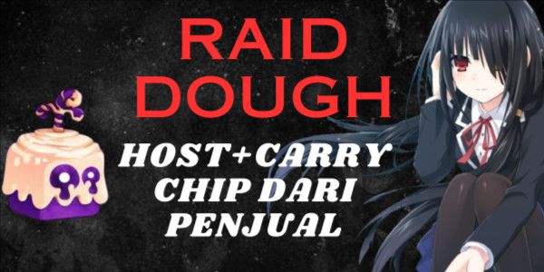 Raid Dough Host+Carry