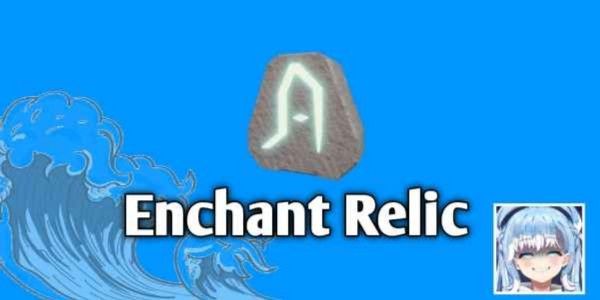 Enchanting Relics
