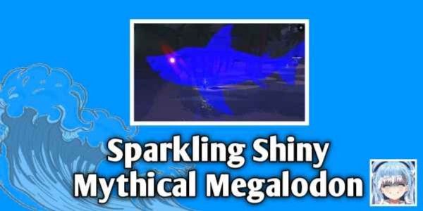 Shiny Sparkling Mythical Megalodon