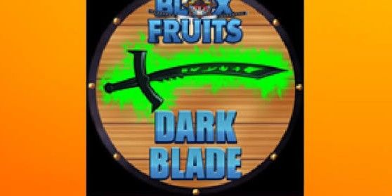Dark Blade | Blox Fruit