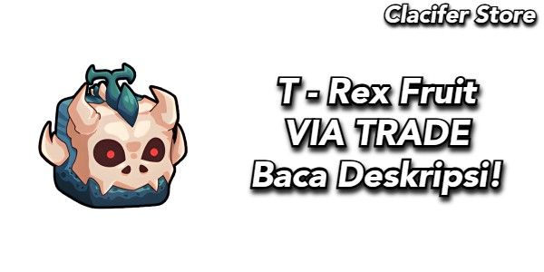 [BLOX FRUITS] T-Rex Fruit (VIA TRADE)