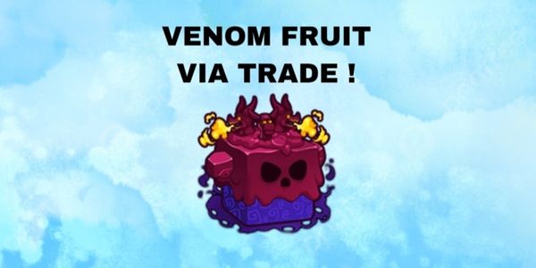 Venom Fruit