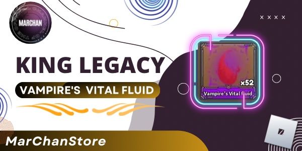 Vampire's Vital Fluid | King Legacy