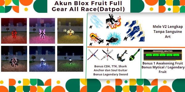 Blox Fruit Account Level Max Datpol + Full Gear All Race + God Human + CDK + Soul Guitar + TTK + Shark Anchor