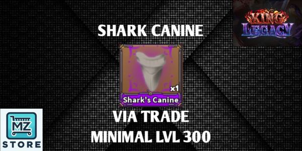 Shark Canine - King Legacy