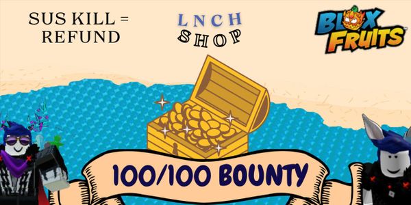 100/100 Bounties