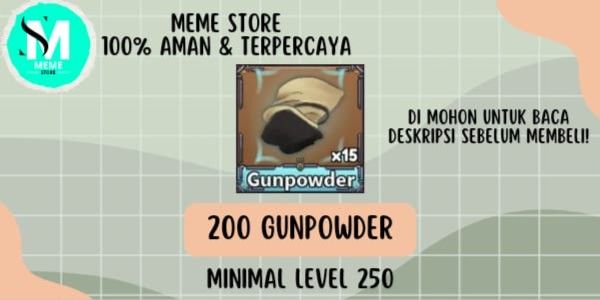 200 GUNPOWDER