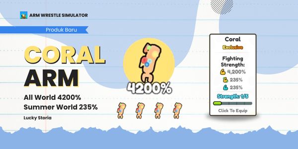 CORAL ARM | 4200% ALL WORLD, 235% SUMMER WORLD