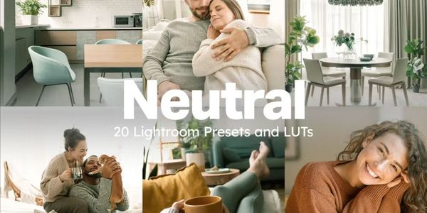 20 Neutral Lightroom Presets and LUTs