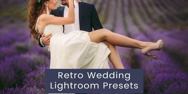 Retro Wedding Lightroom Presets