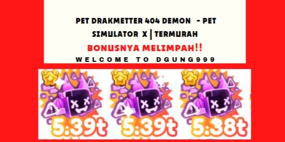 Pet Drakmetter 404 Demon - Pet simulator x | Cheapest