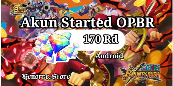 Akun Started One Piece Bounty Rush 170RD