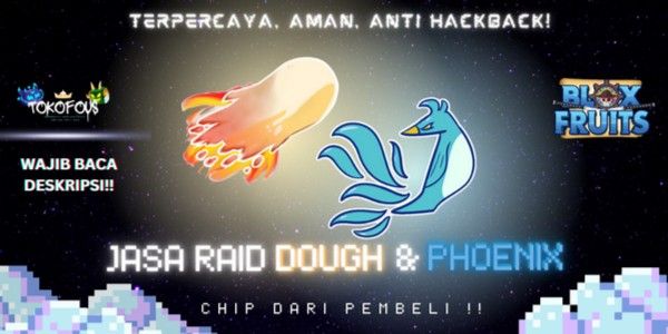 Raid Dough & Phoenix
