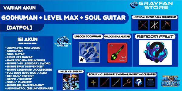 Blox Fruit Account [GODHUMAN] + [SOUL GUITAR] [MAX Level] [Datpol] [Not Verified]