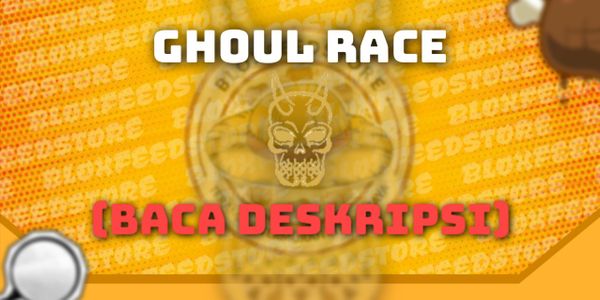 Get Ghoul Race