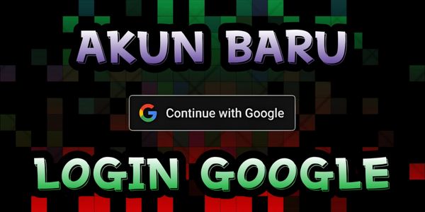 AKUN BARU + LOGIN GOOGLE