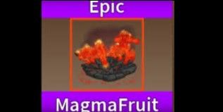 Magma Fruit