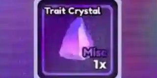 1x Trait Crystal
