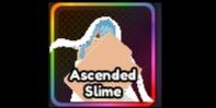 "Ascended Slime"