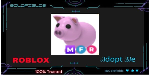 [Adopt Me] PIG MFR