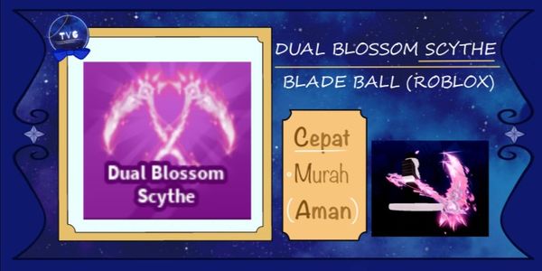 Dual Blossom Scythe | Blade Ball (RBL)