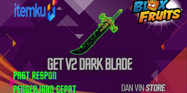 Get V2 Dark Blade