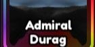 Admiral Durag | Anime Last Stand