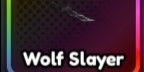 Wolf Slayer | Anime Last Stand