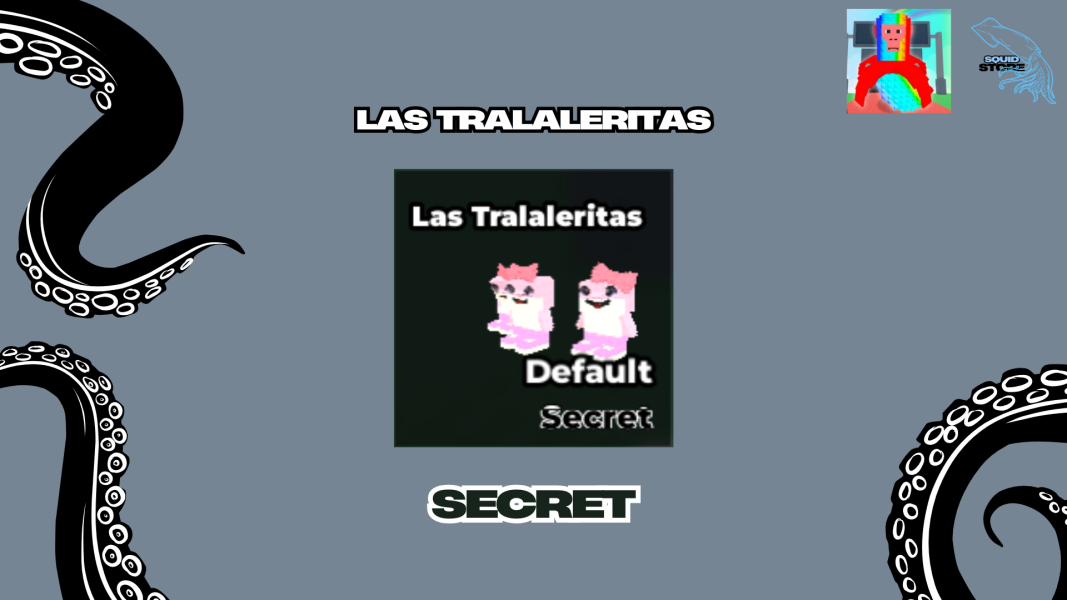 Las Tralaleritas [Steal A Brainrot]