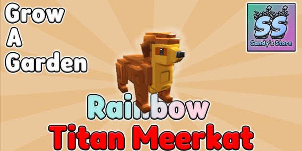 Rainbow Titan Meerkat 15 sec CD - Grow a Garden