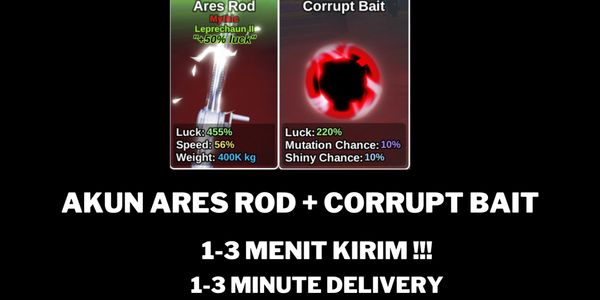 AKUN FISH IT! ARES ROD + CORRUPT BAIT