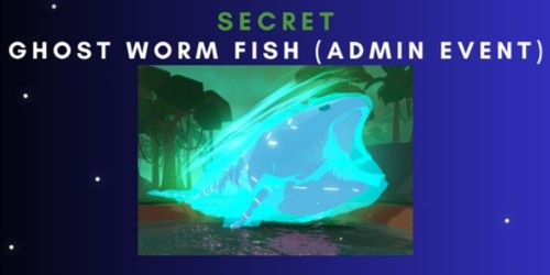 Ghost Worm (Shiny) | Fish it