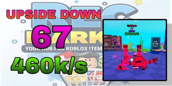 Upside Down 67 (Limited) 460k/s - Plants VS Brainrots
