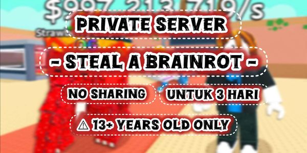 Private Server Steal A Brainrot 3 Hari Via Link (NO SHARING)