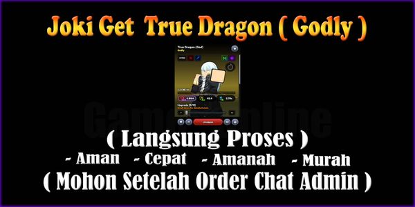 Joki Get True Dragon ( Godly )