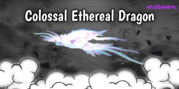 Colossal Ethereal Dragon | Fisch