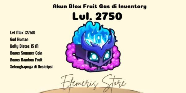 Level 2750, God Human, Gas Fruit in Inventory