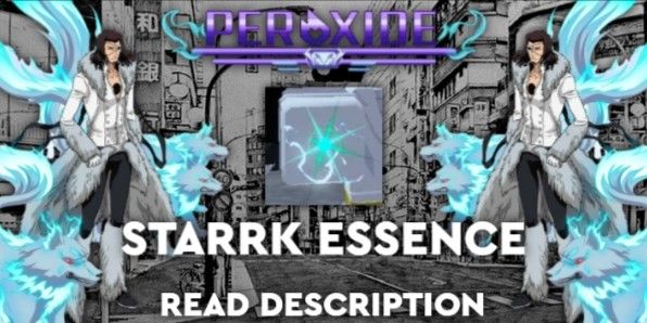 Peroxide || Starrk Essence