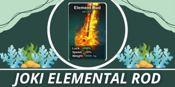 JOKI ELEMENT ROD - FISH IT