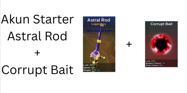 Akun Starter Astral Rod + Corrupt Bait