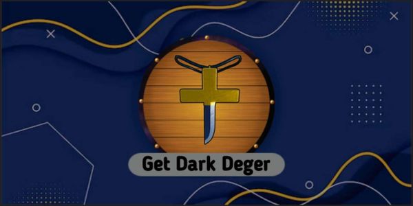 Get Dark Deger