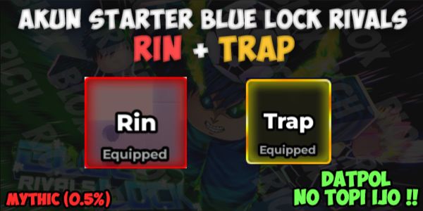 Buy Account Akun Starter Rin (Style) + Trap (Flow) | Blue Lock Rivals ...