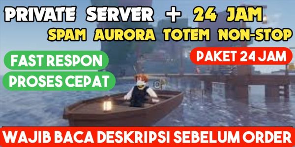 Aurora Totem & Sundial Totem (Sharing Private Server Per 1 Jam)