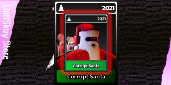 Corrupt Santa 2021