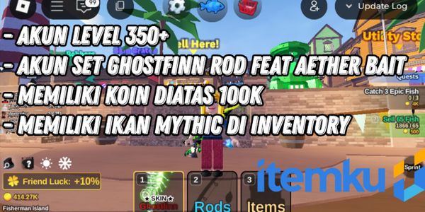 Akun Fish It! * Account Level 350+ * Ghostfinn Rod FEAT Aether Bait