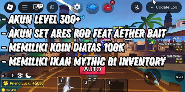 Akun Fish It! * Level Akun 340+ * Ares Rod FEAT Aether Bait