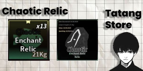 Chaotic Relic | Fisch